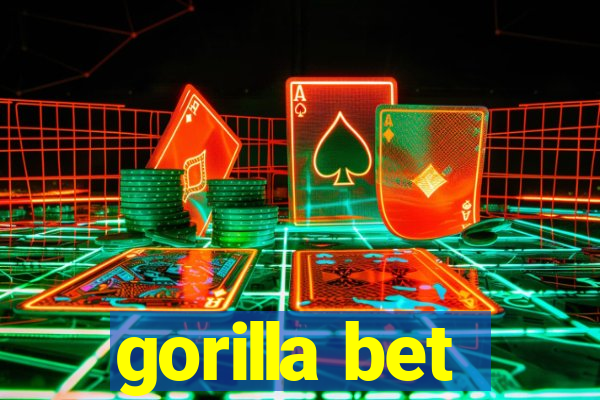 gorilla bet